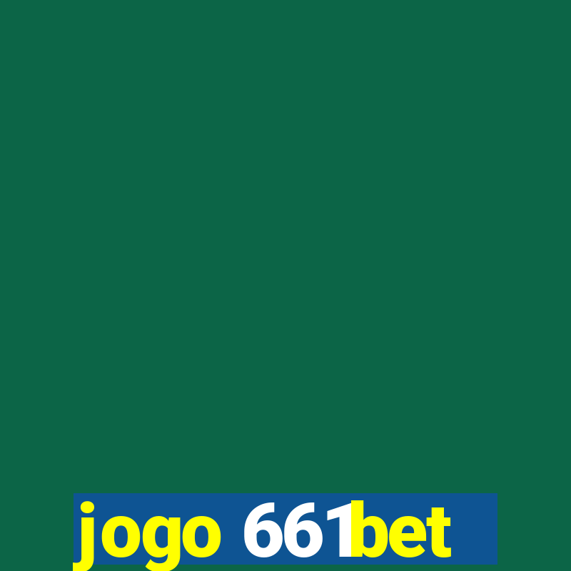 jogo 661bet